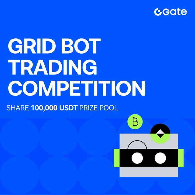 Gate.io launches a Grid Bot Trading Competition with a 100,000 USDT prize pool, featuring BTC, U.S. stocks, and gold trading with up to 200x leverage.