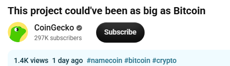 A YouTube video thumbnail from CoinGecko titled 'This project could've been as big as Bitcoin' with hashtags #namecoin #bitcoin #crypto.