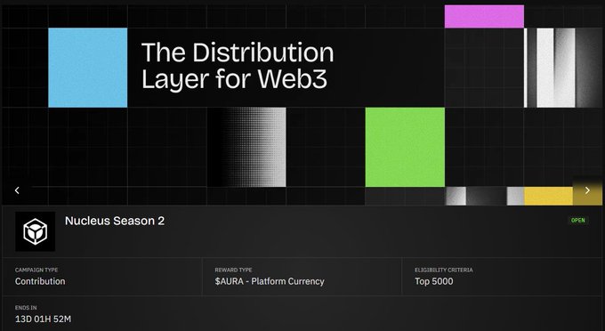 A webpage banner titled "The Distribution Layer for Web3" promoting "Nucleus Season 2" campaign, offering $AURA platform currency rewards with eligibility criteria of Top 5000.