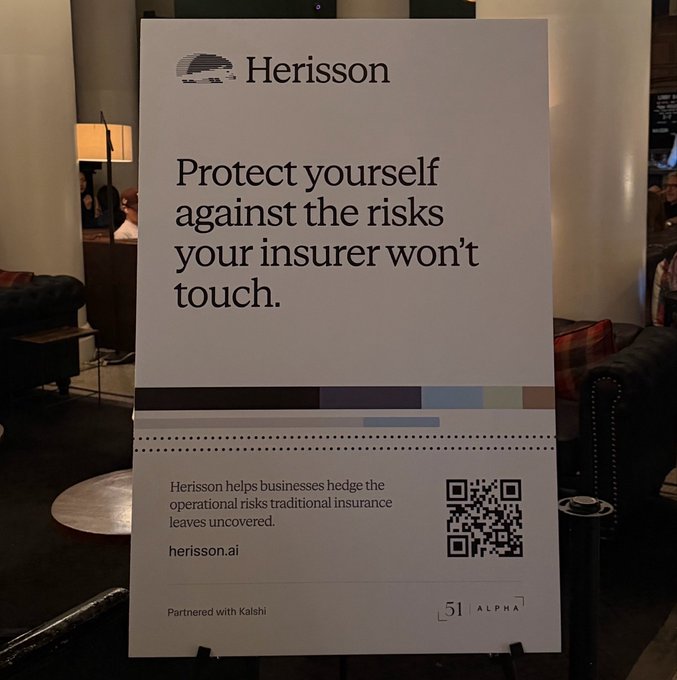 A promotional sign for Herisson reads 'Protect yourself against the risks your insurer won't touch' and describes the service as helping businesses hedge operational risks traditional insurance leaves uncovered, with the URL herisson.ai and noting it is partnered with Kalshi and 51 Alpha.