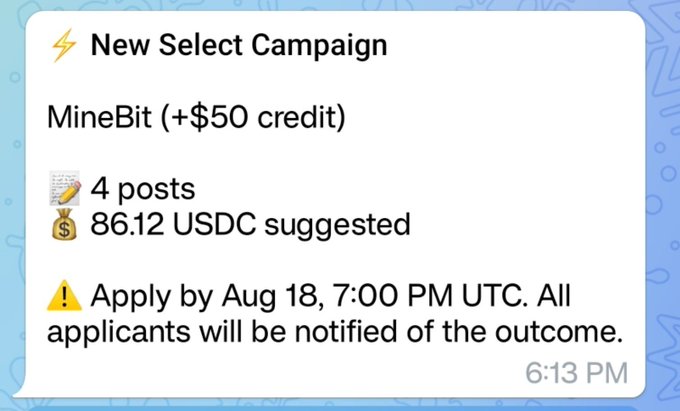 A notification card on a blue background advertising a "New Select Campaign" for "MineBit (+$50 credit)" with "4 posts" and "86.12 USDC suggested", requiring application by Aug 18, 7:00 PM UTC.