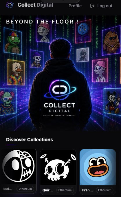 A screenshot of the "Collect Digital" app interface showing the "Beyond the Floor" section with various NFT character collections displayed, including "bad..." and "Fran..." on the Ethereum network.
