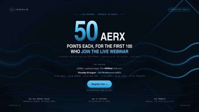 A dark blue promotional graphic from AerExium advertising a live webinar on Thursday, 20 August, offering 50 AERX points to the first 100 attendees who register for the 7:00 PM Melbourne (AEST) session explaining AERKey and AERSeal. The design features a "Registration free →" call-to-action button and section headers highlighting "The Key Nobody Holds," "Why It Matters," and "The Product."