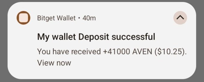 A Bitget Wallet notification reads: 'My wallet Deposit successful. You have received +41000 AVEN ($10.25). View now'