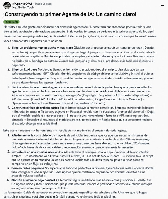 The image is a Spanish-language Reddit post from r/AgentsOfAI titled "¡Construyendo tu primer Agente de IA: Un camino claro!" by user Icy_SwitchTech, outlining a step-by-step guide for building AI agents—covering LLM selection, tool interaction, iterative loops, and memory persistence. The post relates to the caption by sharing the full tutorial referenced as the "BEST guide" on building an AI agent from scratch, expanding on its practical steps like choosing a clear problem, building iteratively, and maintaining state.