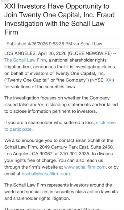 Press release from Schall Law Firm dated 4/26/2026 announcing an investigation into Twenty One Capital, Inc. (NYSE: XXI) for potential securities fraud on behalf of XXI investors.
