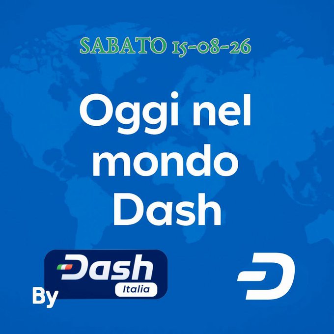 A blue graphic dated "SABATO 15-08-26" featuring a world map background and the headline "Oggi nel mondo Dash" (Today in the Dash world), with the "Dash Italia" logo and the Dash cryptocurrency logo at the bottom, promoting a daily crypto news summary for the Italian Dash community.