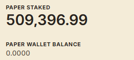 A minimalist graphic on a beige background displays 'PAPER STAKED 509,396.99' and 'PAPER WALLET BALANCE 0.0000' in a stylized distorted font.