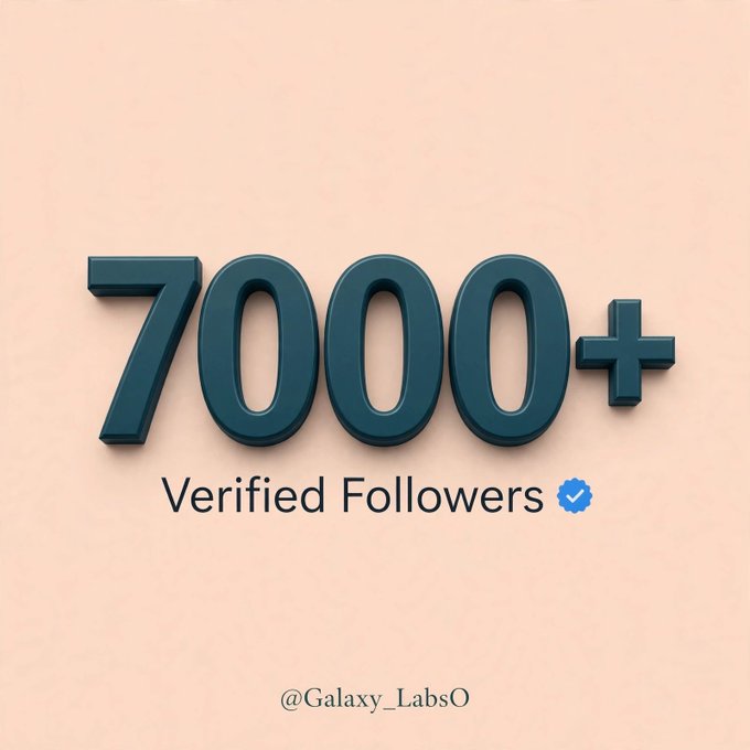 A graphic showing '7000+ Verified Followers' with a verification checkmark, credited to @Galaxy_LabsO.