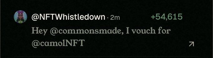 A tweet from @NFTWhistledown posted 2 minutes ago with +54,615 likes that reads 'Hey @commonsmade, I vouch for @camoINFT'.