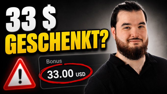 A YouTube thumbnail featuring a bearded man with text '33 $ GESCHENKT?' and 'Bonus 33.00 USD' circled in red, accompanied by a warning icon.