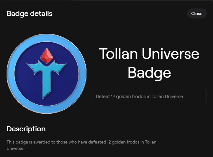 A badge details screen for the "Tollan Universe Badge" awarded for defeating 12 golden frodos, featuring a blue and red emblem.