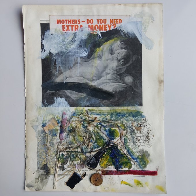 A mixed-media artwork on paper featuring a painted black-and-white image of a reclining figure, a red newspaper clipping reading 'MOTHERS—DO YOU NEED EXTRA MONEY?', and abstract painted elements with a small coin attached.
