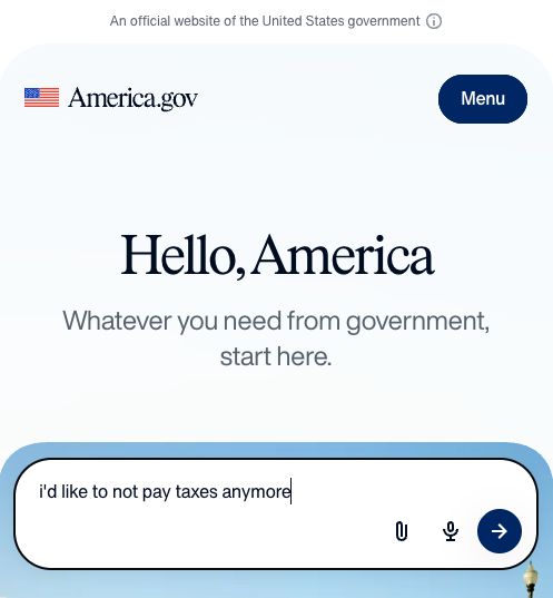 A screenshot of America.gov showing a search bar with the query "i'd like to not pay taxes anymore" typed in, accompanied by the caption "Now we wait"—humorously anticipating the IRS chatbot's inevitable response.