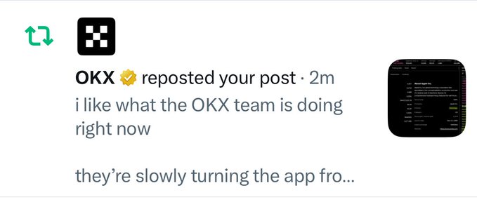 A social media post notification showing OKX reposted a user's post praising the OKX team, saying 'i like what the OKX team is doing right now' and 'they're slowly turning the app fro...', with a trading interface thumbnail.