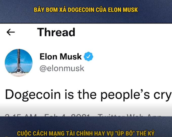 A screenshot of an Elon Musk tweet beginning 'Dogecoin is the people's cry' dated 3:15 AM Feb 4, 2021, with Vietnamese text overlays including 'BẢY BÓM XẢ DOGECOIN CỦA ELON MUSK' and 'CUỘC CÁCH MẠNG TÀI CHÍNH HAY VỤ "ÚP BÒ" THẾ KỶ'.