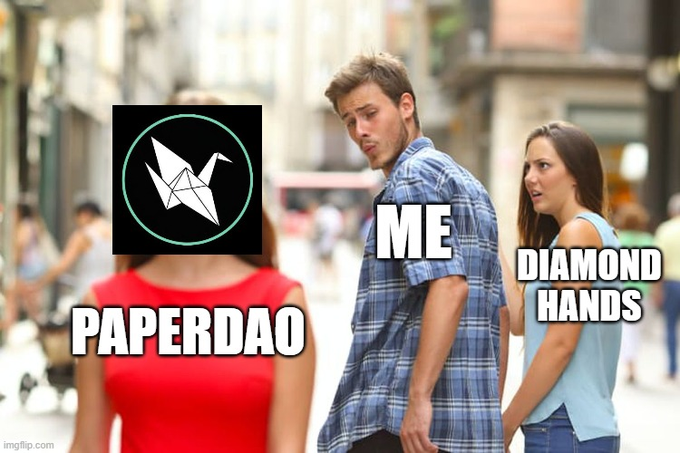 Internet meme image labeled 'Distracted Boyfriend' format showing a man labeled 'ME' looking back at 'PAPERDAO' (with its logo) while labeled 'DIAMOND HANDS' looks disapproving.