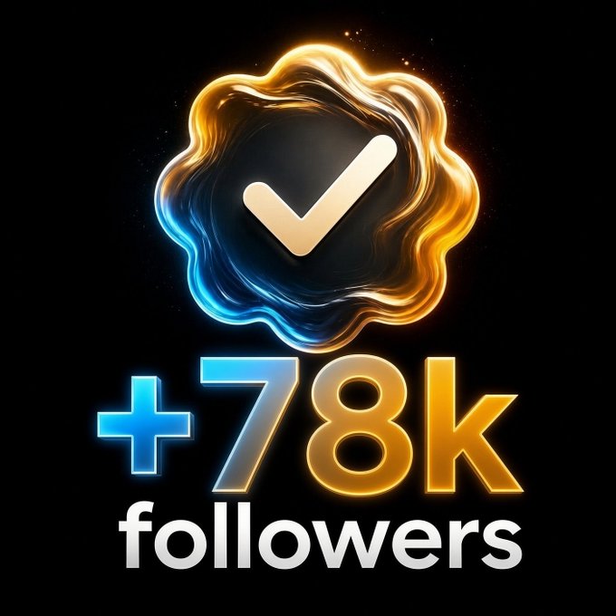 A celebratory graphic showing a gold and blue glowing checkmark badge with the text '+78k followers' displayed below it on a black background.