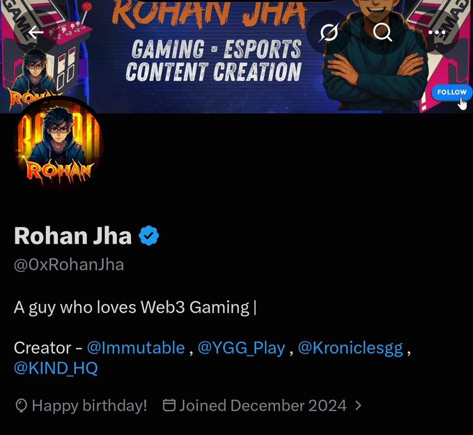 A Twitter/X profile page for 'Rohan Jha' (@0xRohanJha), with a banner reading 'GAMING - ESPORTS CONTENT CREATION' and bio stating 'A guy who loves Web3 Gaming' and 'Creator - @Immutable, @YGG_Play, @Kroniclesgg, @KIND_HQ'.