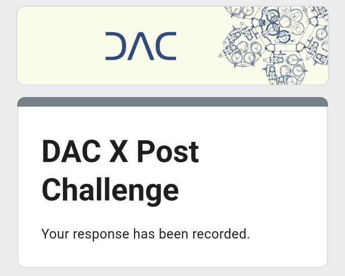 A screenshot showing a DAC X Post Challenge submission confirmation with the DAC logo and blueprint-style illustration, displaying the text 'Your response has been recorded.'
