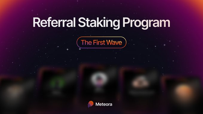 The image displays a promotional graphic for "Meteora's Referral Staking Program - The First Wave," featuring a cosmic purple and pink starry background with blurred app screenshots at the bottom. It visually reinforces the post's announcement about LP referral rewards launching next week, emphasizing an exclusive early-adopter "first wave" opportunity.