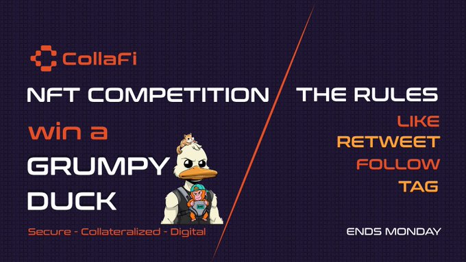 A promotional graphic for CollaFi NFT Competition featuring a grumpy duck character with the text 'WIN A GRUMPY DUCK - Secure - Collateralized - Digital' and rules listing LIKE, RETWEET, FOLLOW, TAG, ending Monday.