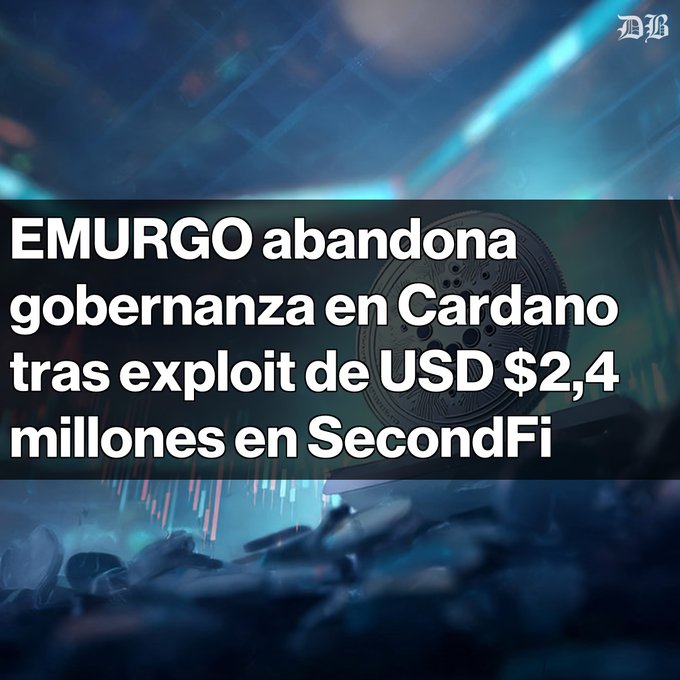 A Spanish-language news headline reading 'EMURGO abandona gobernanza en Cardano tras exploit de USD $2,4 millones en SecondFi', overlaid on a blue crypto-themed background.
