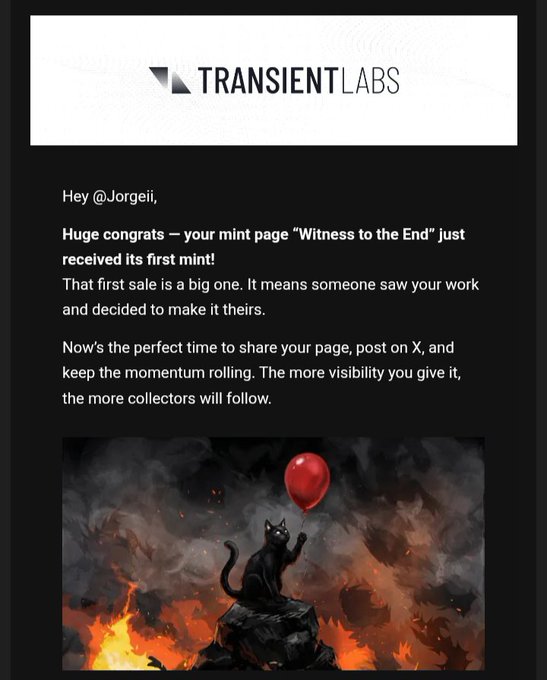 An email from Transient Labs congratulating @Jorgeii on the first mint of "Witness to the End," featuring artwork of a black cat holding a red balloon amid flames, paired with the artist's post celebrating the first ETH sale of the year to @King_PRomulus.