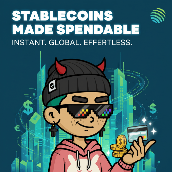 A cartoon illustration features a character in pixelated sunglasses and a horned beanie holding a credit card and coins, promoting 'STABLECOINS MADE SPENDABLE - INSTANT. GLOBAL. EFFORTLESS.'