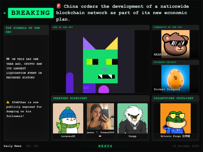 A dark-themed crypto news dashboard titled 'NEXUS - Daily News No. 601' from October 10, 2026 features breaking news about China developing a nationwide blockchain network, with sections for NFTs and creator highlights.