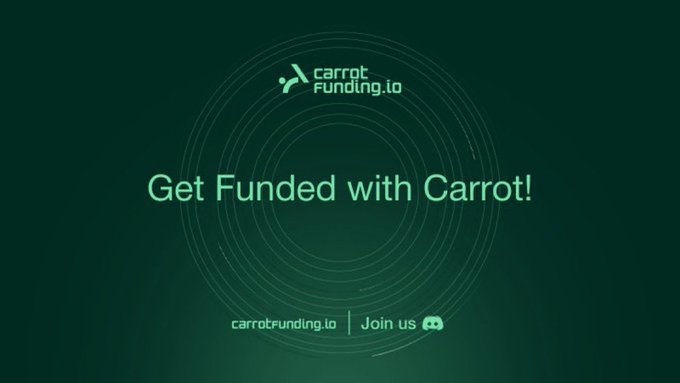 A promotional graphic for Carrot Funding.io with the text 'Get Funded with Carrot!' on a dark green background.