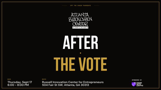 A promotional flyer for an event titled 'After The Vote' hosted at the Atlanta Blockchain Center on Thursday, Sept 17 from 6:00 - 8:00 PM at the Russell Innovation Center for Entrepreneurs.
