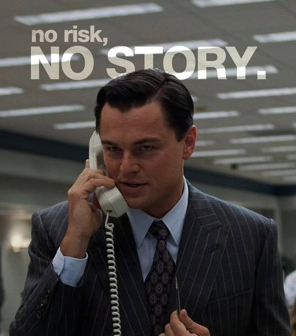 Leonardo DiCaprio as a businessman in a pinstripe suit talking on a white telephone with the motivational text 'no risk, NO STORY.' overlaid.