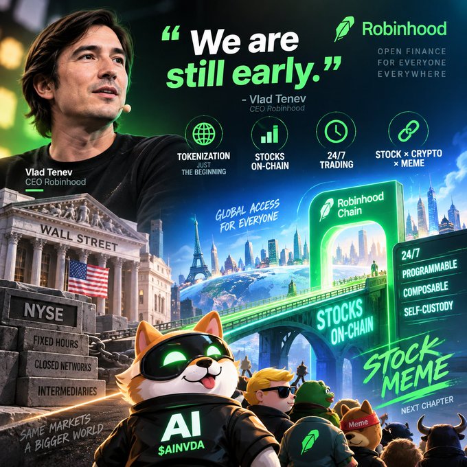 A promotional Robinhood graphic featuring CEO Vlad Tenev with the quote 'We are still early', highlighting tokenization, stocks on-chain, 24/7 trading, and 'STOCK × MEME' with cartoon dog mascots.