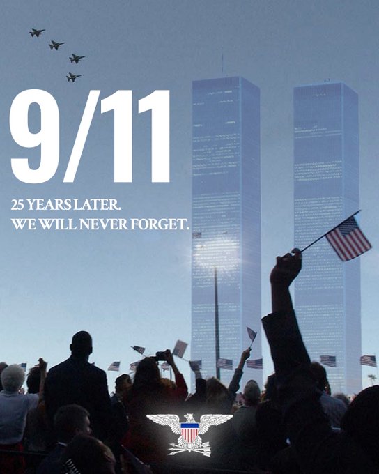 The image shows a memorial poster with "9/11 25 YEARS LATER. WE WILL NEVER FORGET." printed alongside silhouettes of the Twin Towers, fighter jets flying overhead, a crowd waving American flags, and an eagle emblem at the bottom.

The poster promotes remembrance of the September 11 attacks and their 25th anniversary, while the accompanying caption takes a conspiratorial stance, dismissing the official narrative and suggesting the event was orchestrated for profit by the military-industrial complex (MIC), which directly contradicts the poster's message of solemn remembrance.