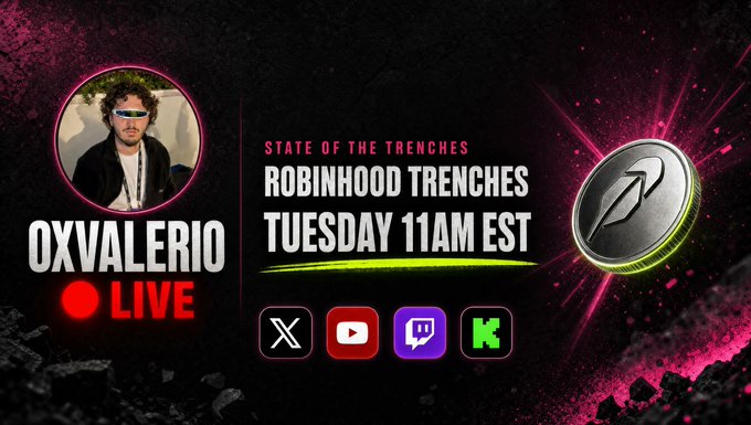 A promotional banner for 'State of the Trenches' featuring OXVALERIO LIVE, advertising 'ROBINHOOD TRENCHES' on Tuesday at 11AM EST, with social media icons for X, YouTube, Twitch, and Kick.
