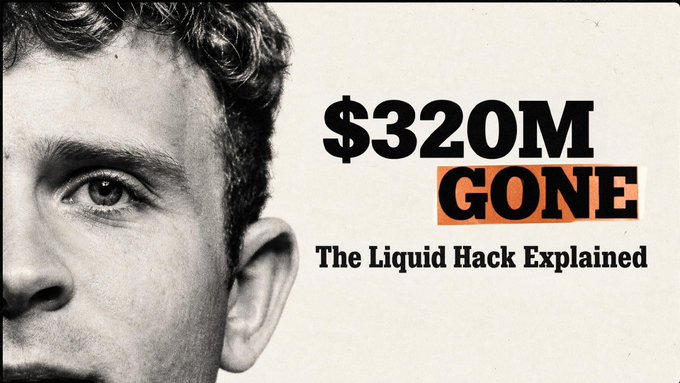 A black-and-white image showing half of a young man's face on the left, paired with text reading '$320M GONE' and 'The Liquid Hack Explained' on a beige background.