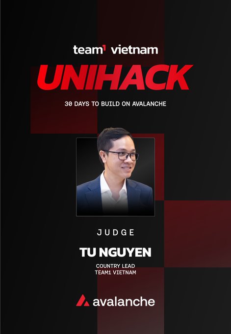 Team Vietnam 'UNIHACK' event poster featuring judge Tu Nguyen, Country Lead of Team1 Vietnam, promoting a 30-day build on Avalanche.
