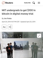 A Reuters news article screenshot titled 'MIT undergrads to get $100 in bitcoin in digital money trial' by Jim Finke, dated April 29, 2014, showing people walking past a large digital display.