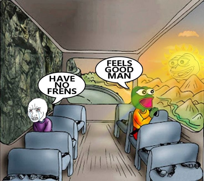 A meme illustration shows a sad Wojak saying 'HAVE NO FRENS' in a gloomy bus, while a happy Pepe in a sunny bus replies 'FEELS GOOD MAN.'