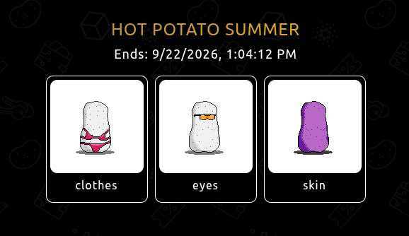 A 'HOT POTATO SUMMER' promotional graphic with an end date of 9/22/2026, 1:04:12 PM, showing three customizable potato character options for clothes, eyes, and skin.
