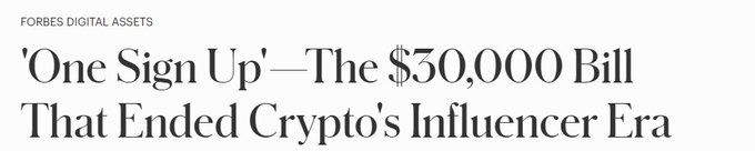 Forbes Digital Assets headline reading: 'One Sign Up'—The $30,000 Bill That Ended Crypto's Influencer Era.