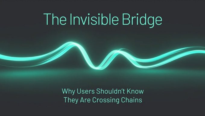 A title slide with a teal neon wave design reading "The Invisible Bridge" with the subtitle "Why Users Shouldn't Know They Are Crossing Chains".