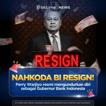 A news graphic from 'bittime | NEWS' showing a man in a suit with the headline 'RESIGN NAHKODA BI RESIGN! Perry Warjiyo resmi mengundurkan diri sebagai Gubernur Bank Indonesia'.