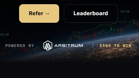A digital banner showing a "Refer" button, a "Leaderboard" button, and text indicating "POWERED BY ARBITRUM" alongside "$50K TO WIN".