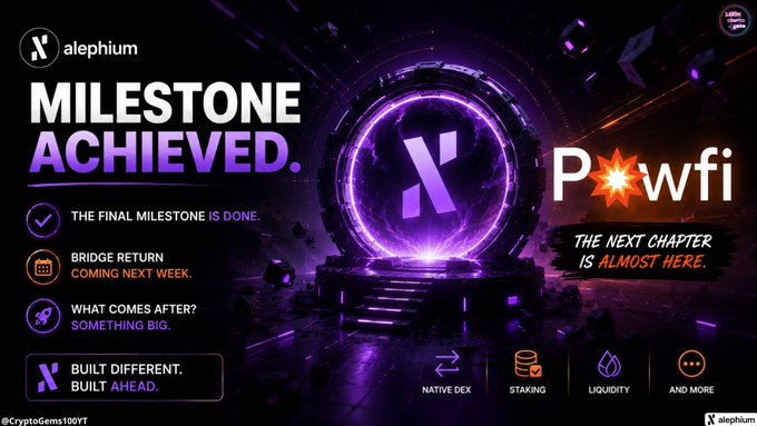 A promotional graphic for Alephium announcing 'MILESTONE ACHIEVED' with the 'P🔥wfi' token, teasing bridge return and 'something big' coming next, featuring tags for Native DEX, Staking, and Liquidity.