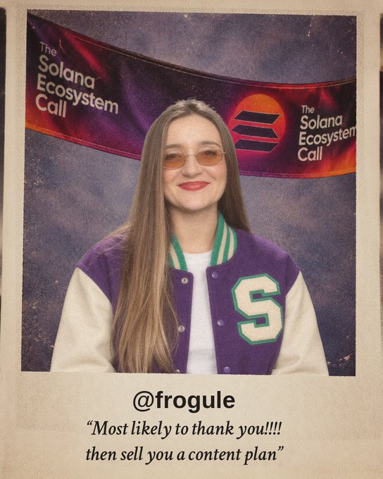 A Polaroid-style photo shows a smiling woman wearing sunglasses and a purple varsity jacket with an 'S' logo, standing in front of 'The Solana Ecosystem Call' banner; the caption reads '@frogule - "Most likely to thank you!!!! then sell you a content plan"'.