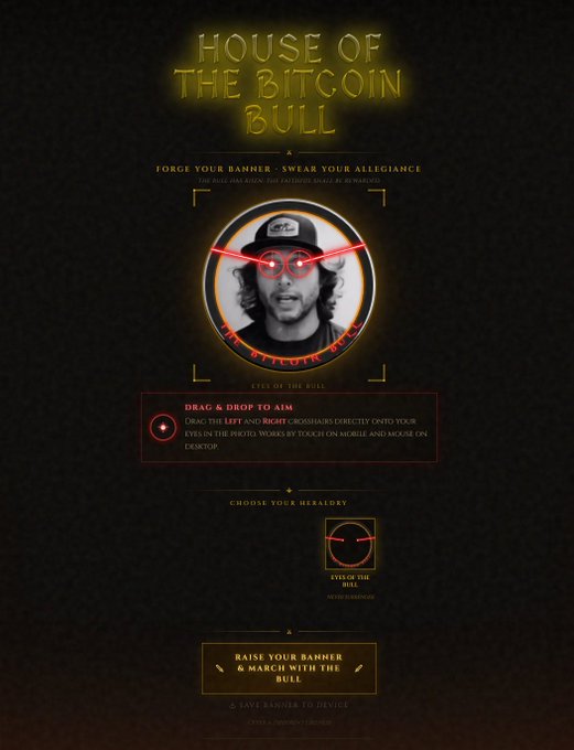 'House of the Bitcoin Bull' promotional graphic featuring a circular portrait of a man with laser eyes, instructing users to drag and drop to aim and choose their heraldry.