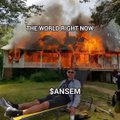 A dark, dystopian-style image showing a person lounging in a chair in front of a burning house, with text reading 'THE WORLD IS JUST NOW' and 'SANSEM'.