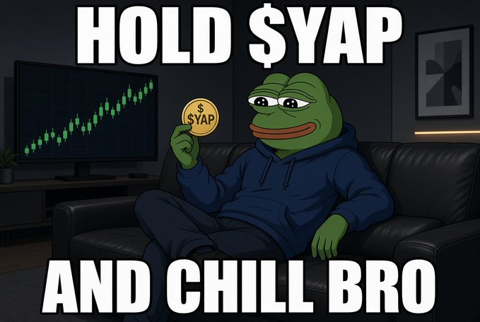 A Pepe the Frog meme sitting on a couch holding a '$YAP' coin, with text 'HOLD $YAP AND CHILL BRO' and a chart showing an upward trend.